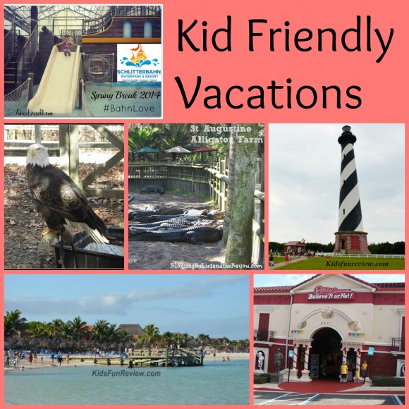 Kid friendly vacations